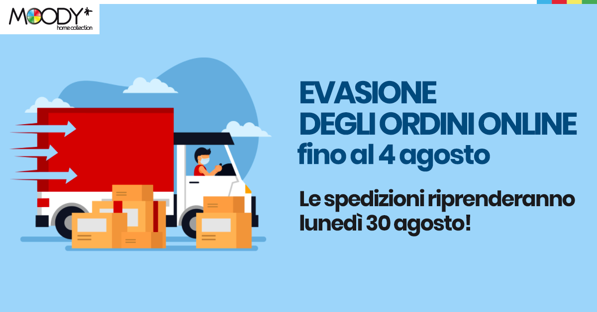 Spedizioni sospese dal 4 al 29 agosto